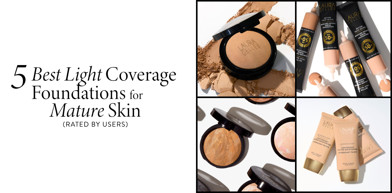 5 Best Light Coverage Foundations For Mature Skin Rated By Users