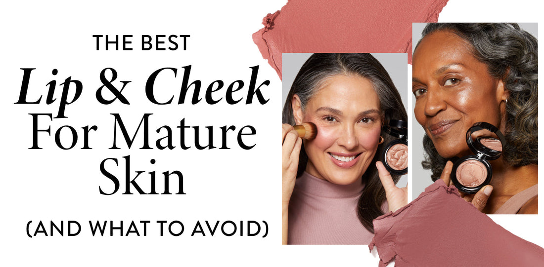 The Best Lip and Cheek Tint for Mature Skin (and What to Avoid)