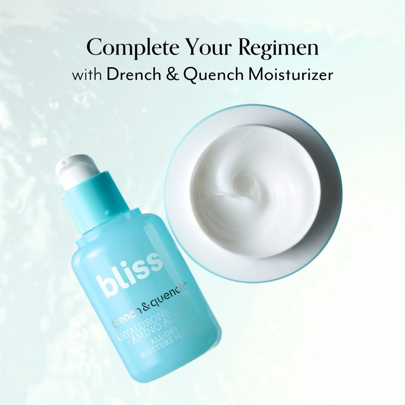 Bliss x LG Drench & Quench Hydrating Serum product callout pairs well with Drench & Quench Moisturizer 