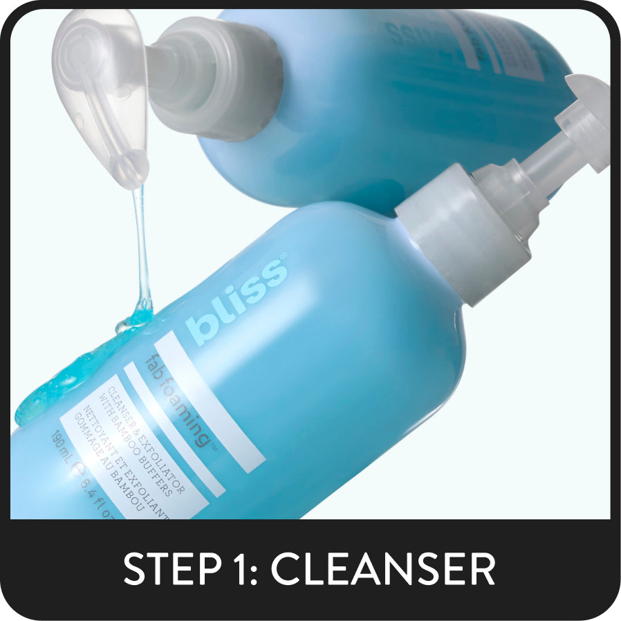Bliss Skincare - Step 1: Cleanser