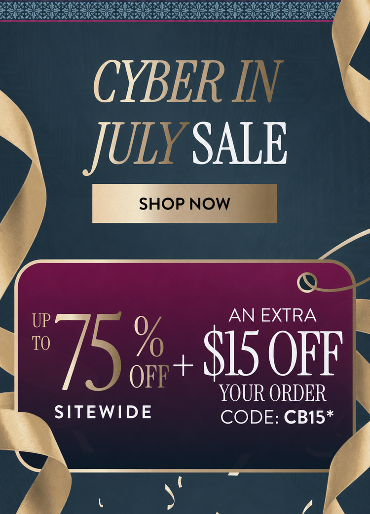Cyber in July up to 75% off + an extra $15 off your order with code: CB15