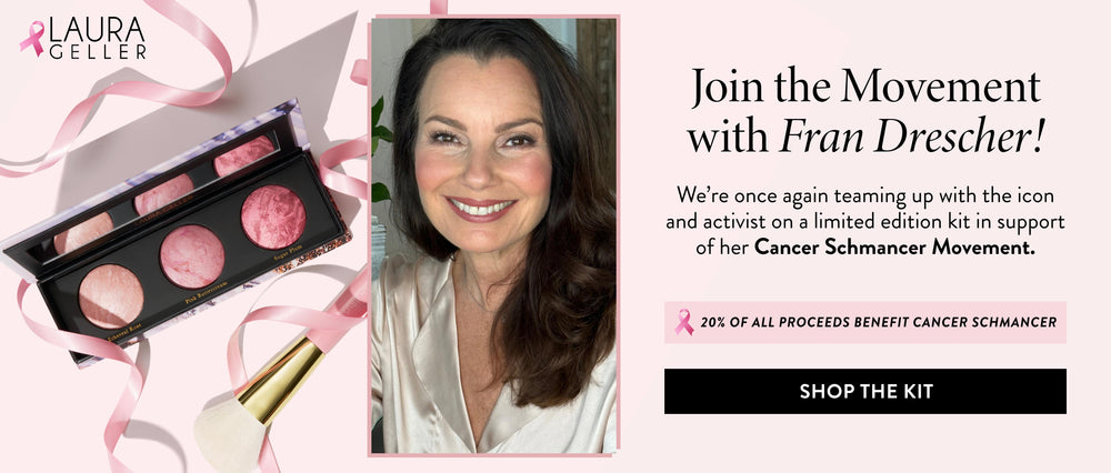 Join the Movement with Fran Drescher! We're once again teaming up with the icon and activist on a limited edition kit in support of her Cancer Schmancer Movement. 20% of all proceeds benefit cancer schmancer. SHOP THE KIT.