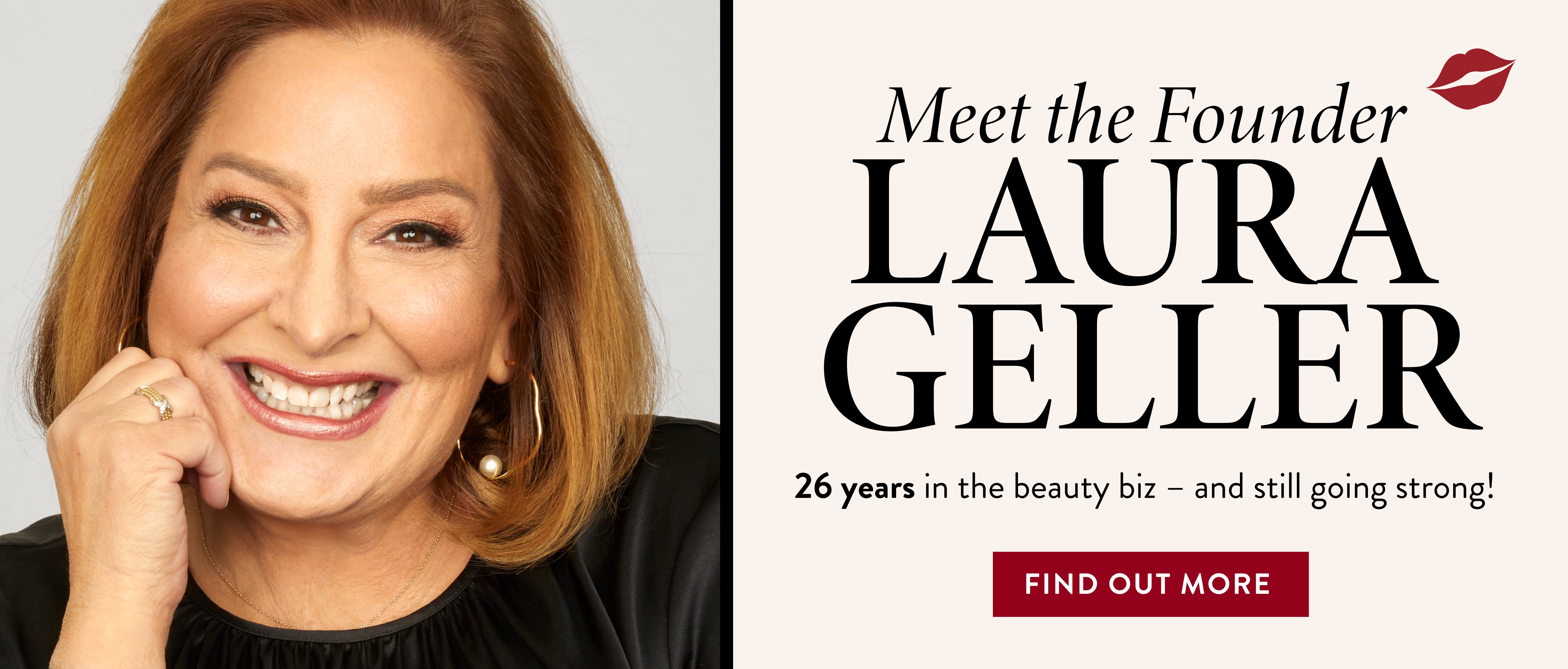 Meet the Founder, Laura Geller. 26 years in the beauty biz- and still going strong!